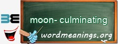 WordMeaning blackboard for moon-culminating